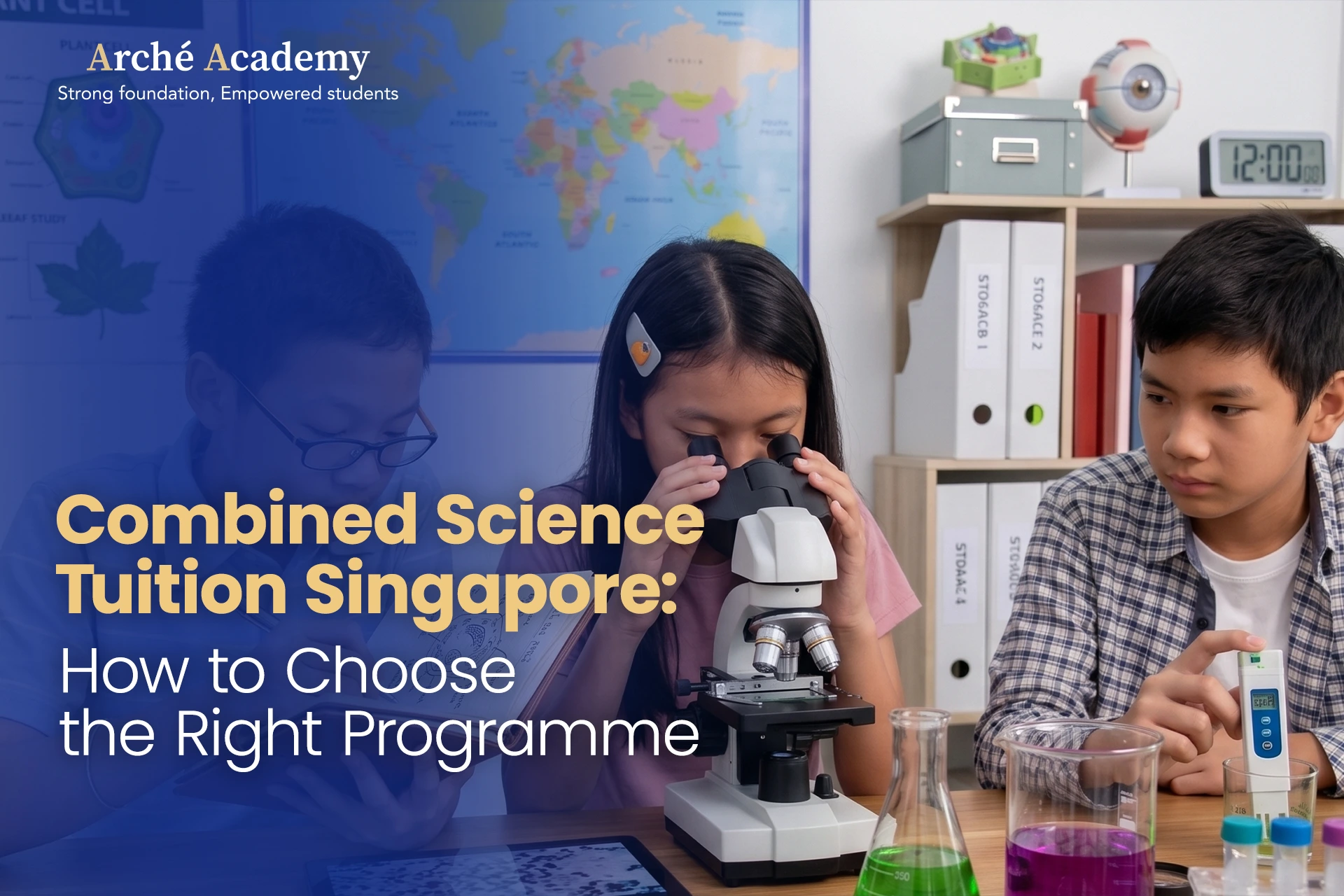 Combined Science Tuition Singapore- How to Choose the Right Programme
